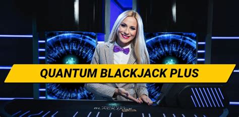 Quantum Blackjack Plus Bwin